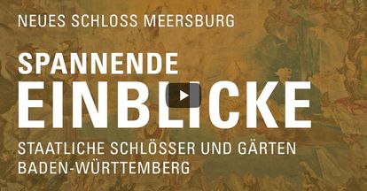 Startbildschirm des Filmes "Spannende Einblick mit Michael Hörrmann: Neues Schloss Meersburg"